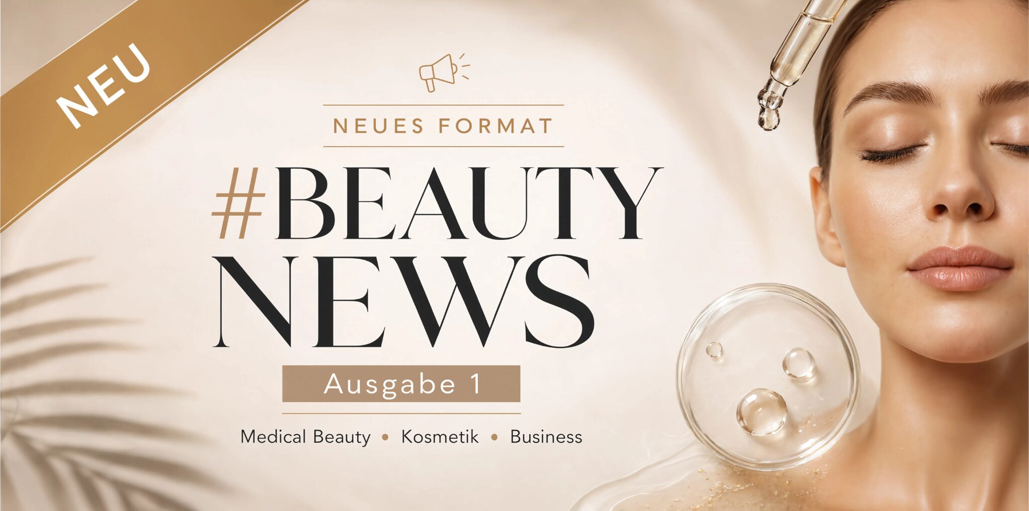 #Beauty News Ausgabe 1 – Medical Beauty, Kosmetik, Business